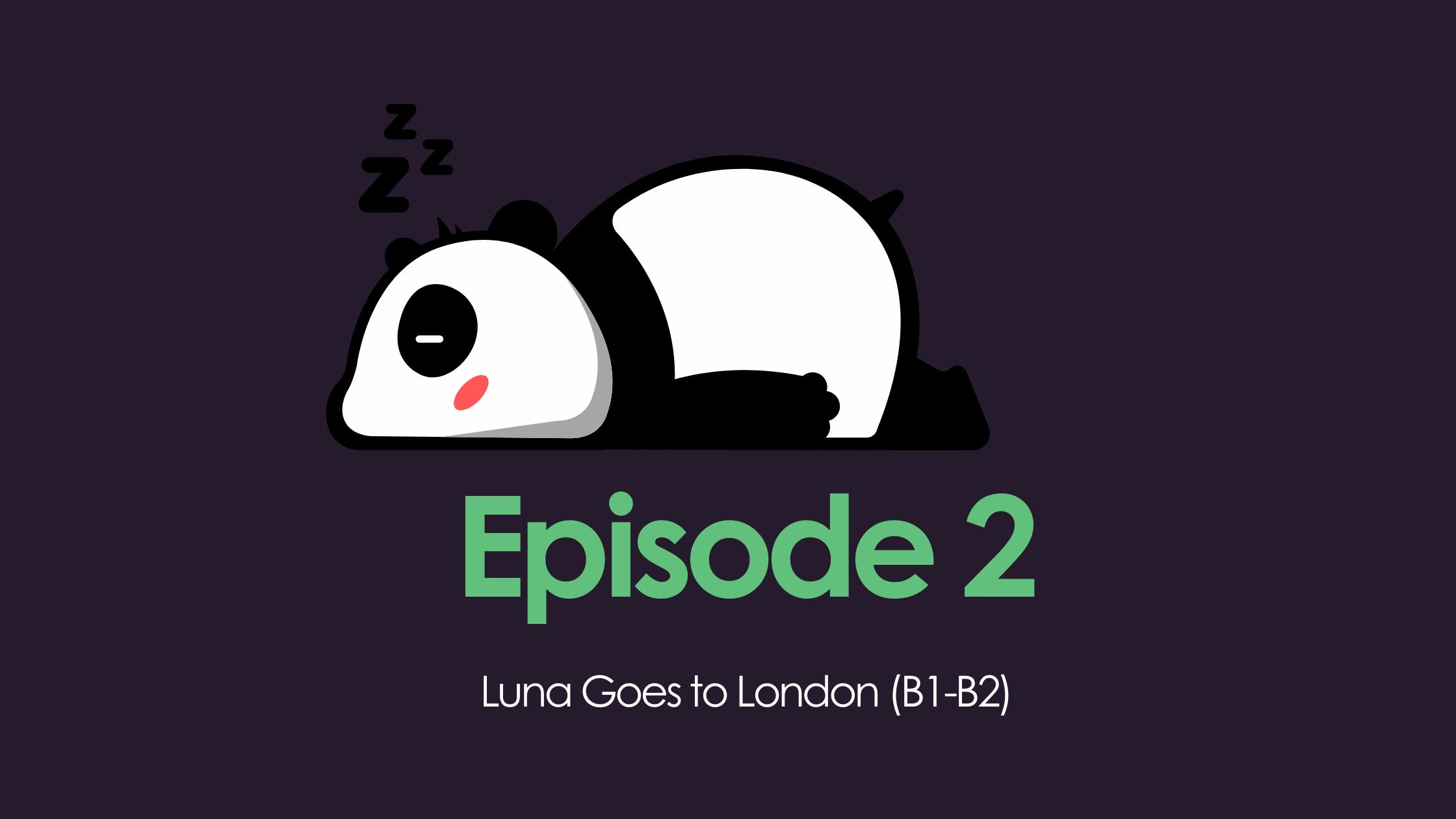 Luna Goes to London (B1-B2 English)