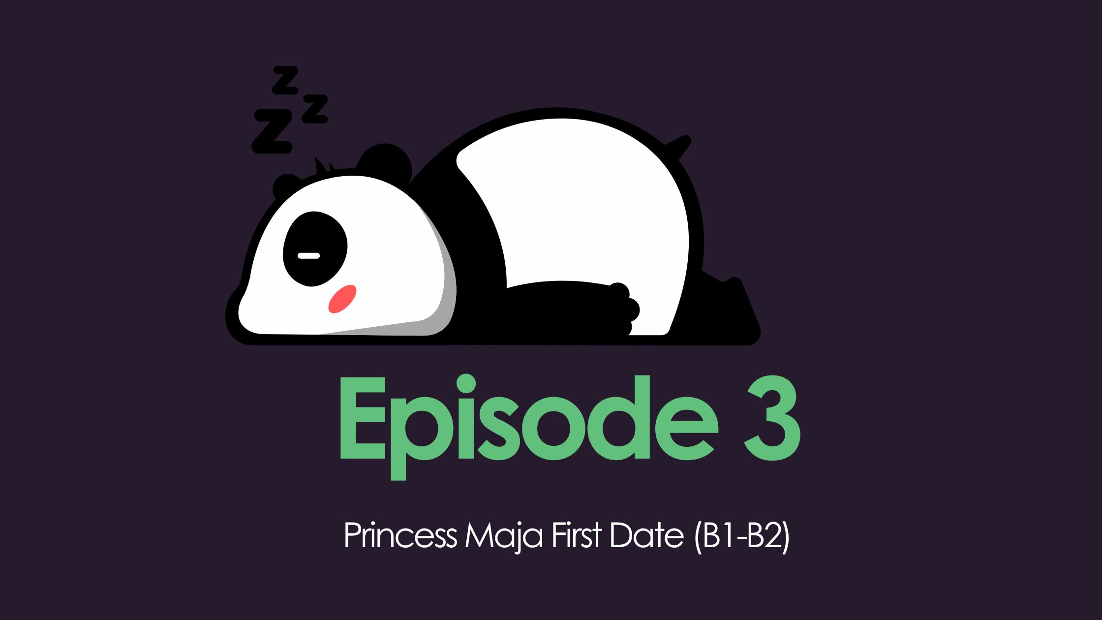 Princess Maja’s First Date (B1-B2 English)