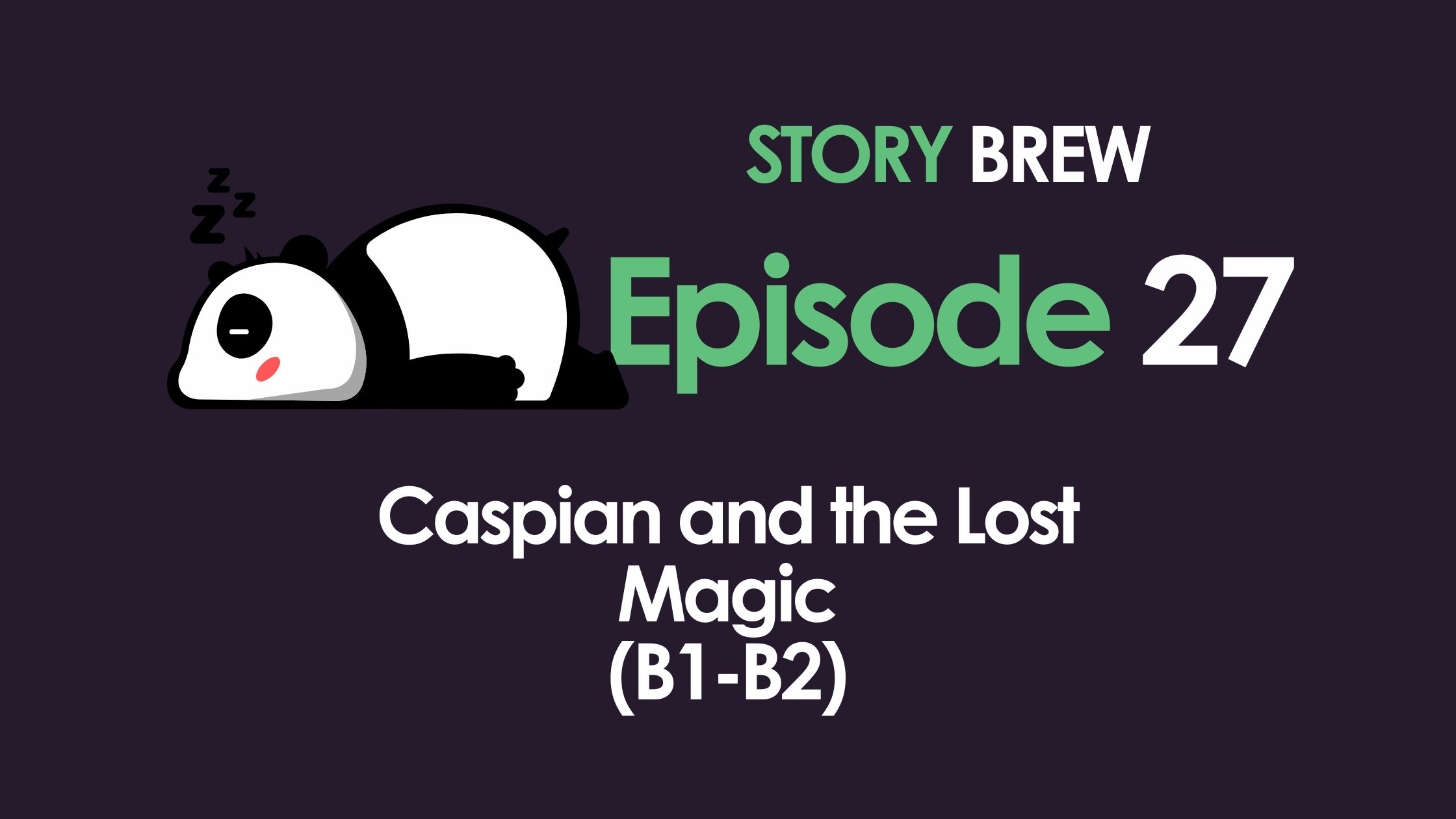 Caspian and the Lost Magic